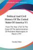 Political And Civil History Of The United States Of America V1: From The Year 1763 To The Close Of The Administration Of President Washington, In Marc