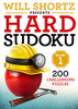 Will Shortz Presents Hard Sudoku Volume 1: 200 Challenging Puzzles (Hard Sudoku, 1)