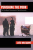 Punishing The Poor: The Neoliberal Government Of Social Insecurity