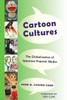 Cartoon Cultures: The Globalization of Japanese Popular Media