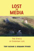 Lost in Media: The Ethics of Everyday Life