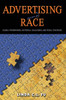 Advertising and Race; Global Phenomenon, Historical Challenges, and Visual Strategies