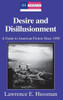 Desire and Disillusionment: A Guide to American Fiction Since 1890