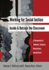 Working for Social Justice Inside and Outside the Classroom: A Community of Students, Teachers, Researchers, and Activists