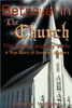 Betrayal in The Church: The Bishop and My Wife-A True Story of Surviving Adultery
