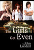 The Girls Get Even