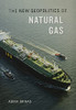The New Geopolitics Of Natural Gas