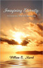 Imagining Eternity: A Journey Toward Meaning