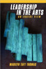 Leadership in the Arts: An Inside View