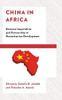 China In Africa: Between Imperialism And Partnership In Humanitarian Development