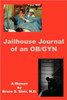 Jailhouse Journal of an OB/GYN