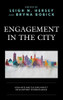 Engagement In The City: How Arts And Culture Impact Development In Urban Areas