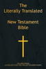The Literally Translated New Testament Bible