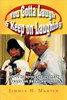 You Gotta Laugh & Keep on Laughing