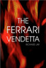 The Ferrari Vendetta