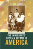 The Immigrants' Hopes & Dreams in America