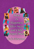 There Is Happiness After Incest and Child Sexual Abuse