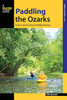 Paddling The Ozarks: A Guide To The Area'S Greatest Paddling Adventures