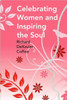 Celebrating Women and Inspiring the Soul