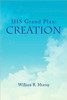 HIS Grand Plan: Creation