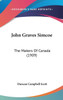 John Graves Simcoe: The Makers Of Canada (1909)