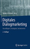 Digitales Dialogmarketing: Grundlagen, Strategien, Instrumente (German Edition)
