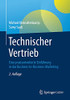 Technischer Vertrieb: Eine Praxisorientierte Einfã¼Hrung In Das Business-To-Business-Marketing (German Edition)