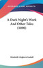 A Dark Night's Work And Other Tales (1890)