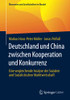 Deutschland Und China Zwischen Kooperation Und Konkurrenz: Eine Vergleichende Analyse Der Sozialen Und Sozialistischen Marktwirtschaft (ÖKonomien Und Gesellschaften Im Wandel) (German Edition)