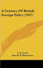 A Century Of British Foreign Policy (1917)