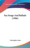 Sea Songs And Ballads (1906)