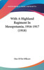 With A Highland Regiment In Mesopotamia, 1916-1917 (1918)