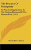 The Practice Of Somapathy: Its Practical Application To The Various Diseases Of The Human Body (1913)