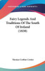 Fairy Legends And Traditions Of The South Of Ireland (1838)