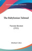 The Babylonian Talmud: Tractate Berakot (1921)