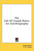 The Life Of Joseph Bates: An Autobiography