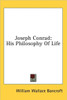 Joseph Conrad: His Philosophy Of Life