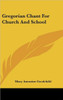 Gregorian Chant for Church and School
