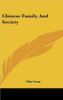 Chinese Family and Society