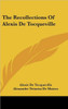 The Recollections of Alexis de Tocqueville
