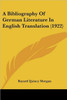A Bibliography Of German Literature In English Translation (1922)