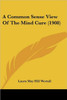A Common Sense View Of The Mind Cure (1908)