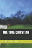 THE TRUE CHRISTIAN