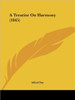 A Treatise On Harmony (1845)