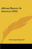 African Slavery In America (1856)