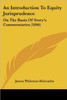 An Introduction To Equity Jurisprudence: On The Basis Of Story's Commentaries (1846)