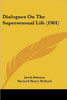 Dialogues on the Supersensual Life (1901)