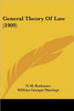 General Theory Of Law (1909)