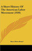 A Short History Of The American Labor Movement (1920)