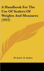 A Handbook For The Use Of Sealers Of Weights And Measures (1912)